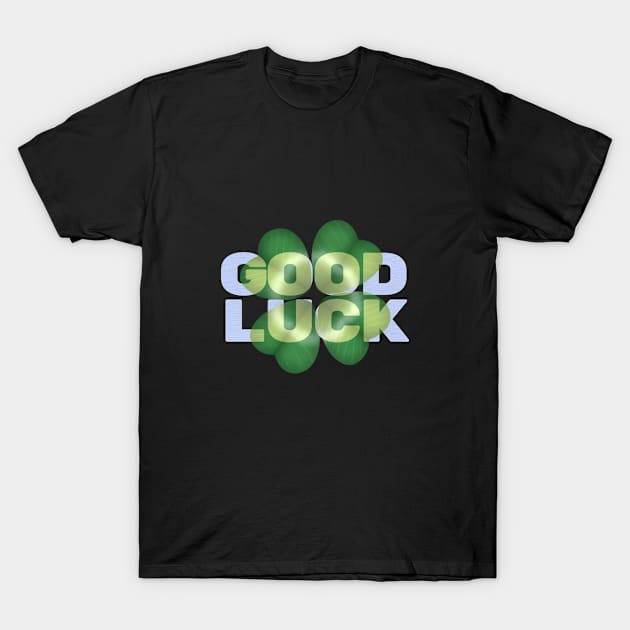 Good Luck T-Shirt by PolyLine